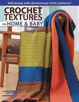 Vorderes Coverbild Crochet Textures for Home and Baby