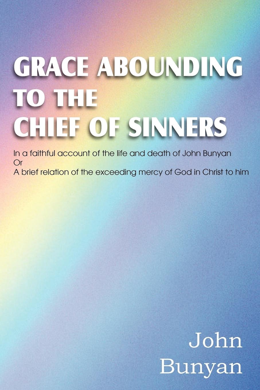 Vorderes Coverbild Grace Abounding to the Chief of Sinners