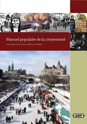 Vorderes Coverbild Manuel Populaire de Citoyenneté: Une Réponse Au Conservatisme Canadien