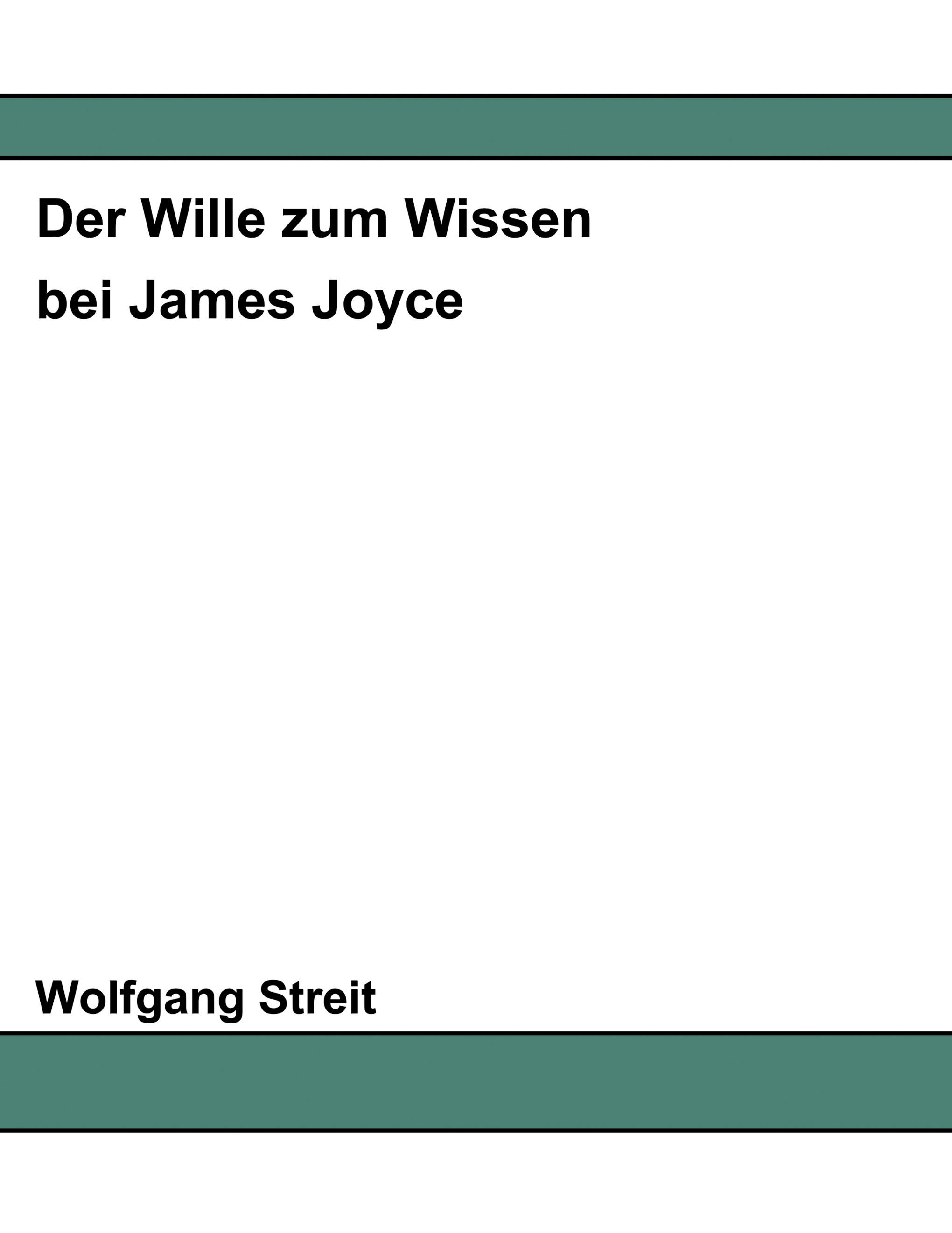 Vorderes Coverbild Der Wille zum Wissen bei James Joyce