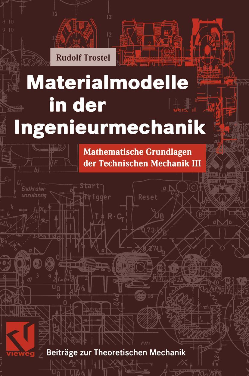 Vorderes Coverbild Mathematische Grundlagen der Technischen Mechanik III Materialmodelle in der Ingenieurmechanik
