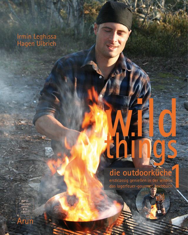 Vorderes Coverbild Wild Things - Die Outdoorküche