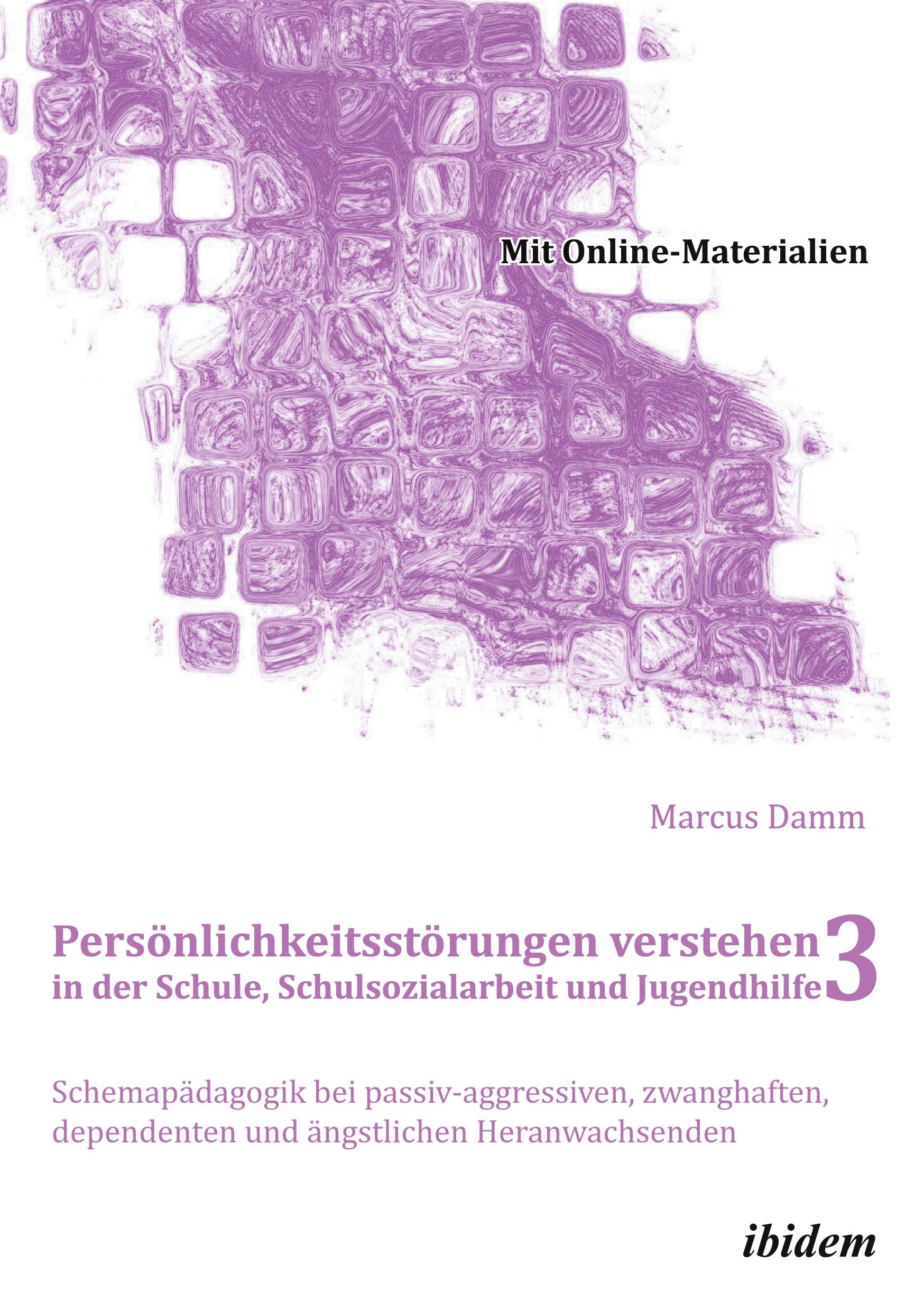 Vorderes Coverbild Persönlichkeitsstörungen verstehen in der Schule, Schulsozialarbeit und Jugendhilfe III