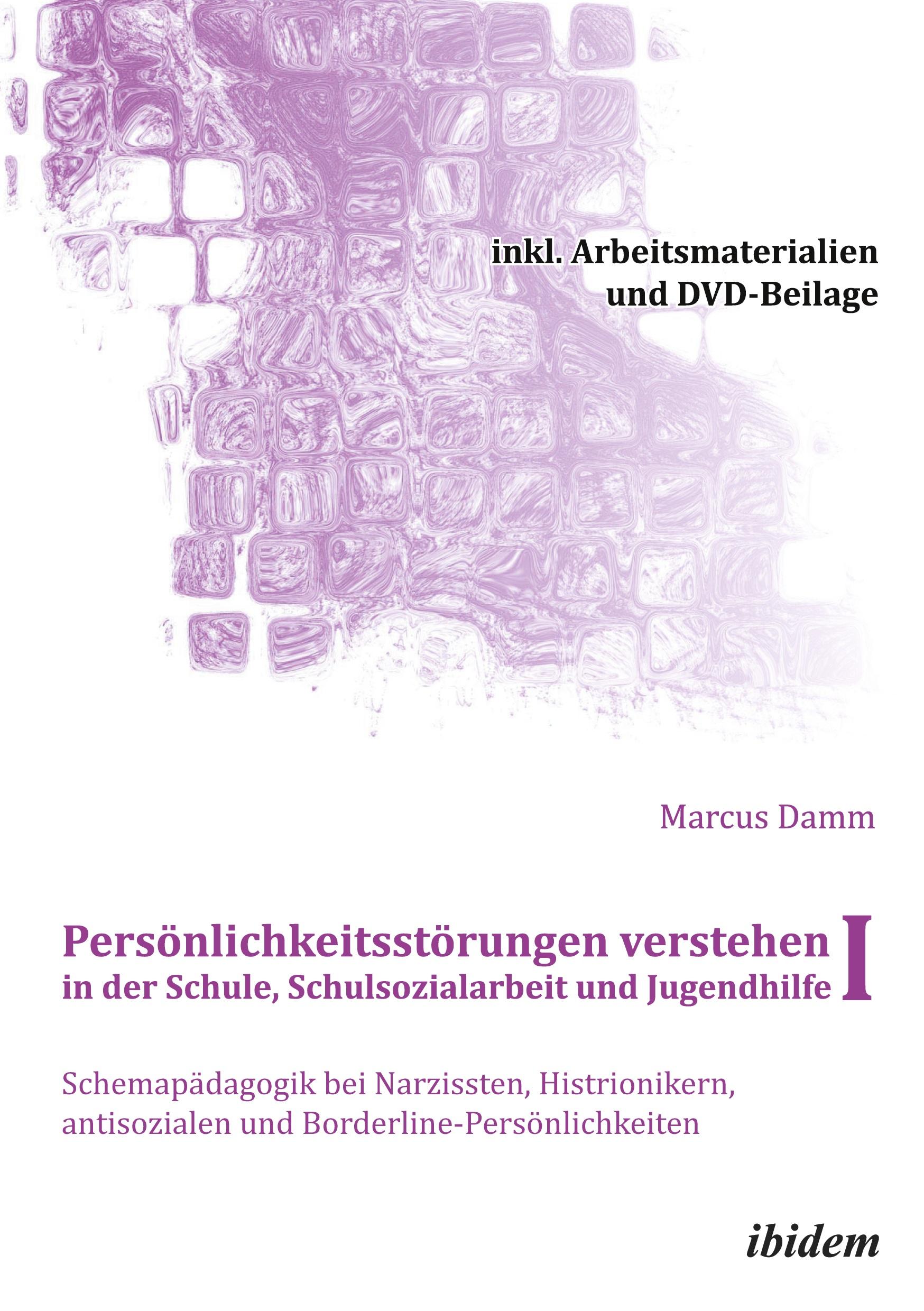 Vorderes Coverbild Persönlichkeitsstörungen verstehen in der Schule, Schulsozialarbeit und Jugendhilfe I
