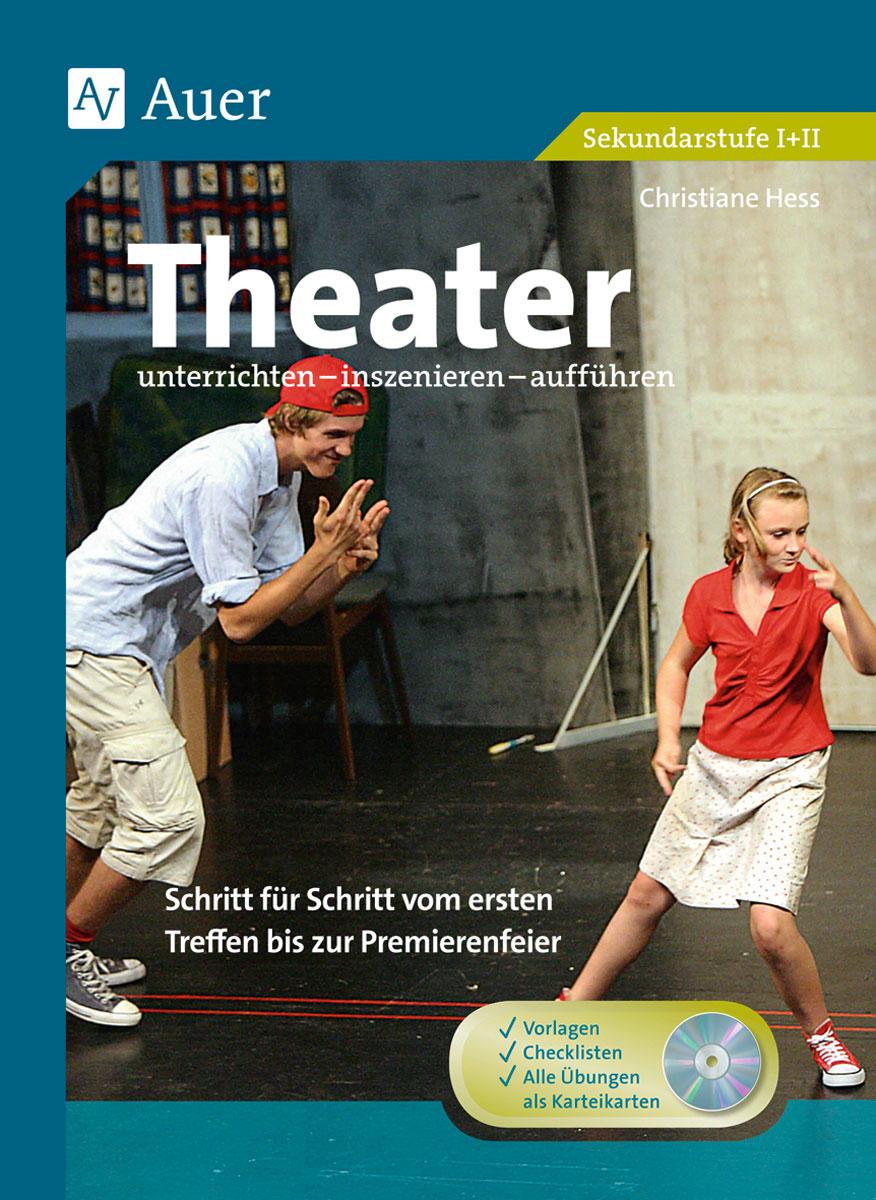 Vorderes Coverbild Theater unterrichten - inszenieren - aufführen