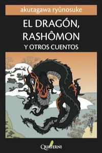 Vorderes Coverbild El dragón, Rashomon y otros cuentos