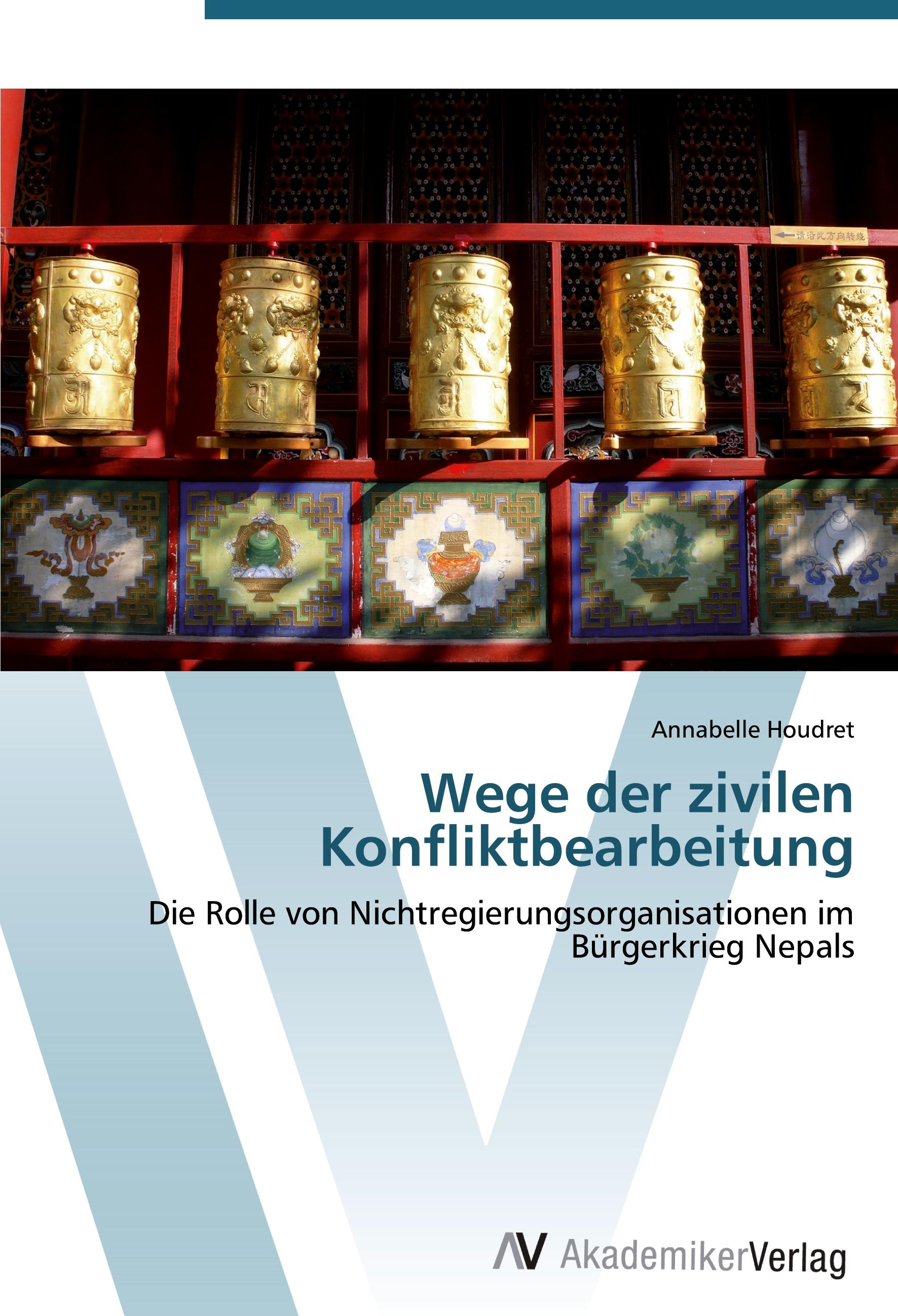 Vorderes Coverbild Wege der zivilen Konfliktbearbeitung