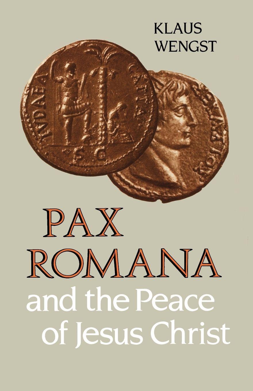 Vorderes Coverbild Pax Romana and the Peace of Jesus Christ
