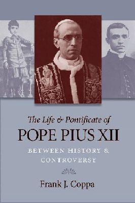 Vorderes Coverbild The Life & Pontificate of Pope Pius XII