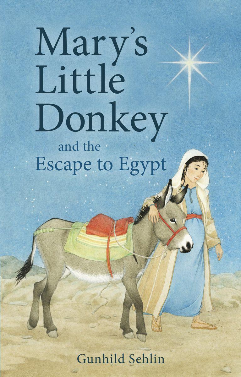 Vorderes Coverbild Mary's Little Donkey and the Escape to Egypt
