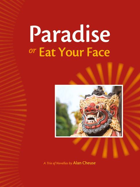 Vorderes Coverbild Paradise or Eat Your Face