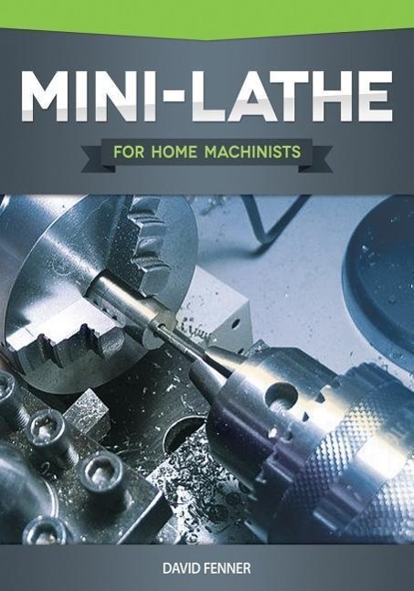 Vorderes Coverbild Mini-Lathe for Home Machinists