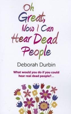 Vorderes Coverbild Oh Great, Now I Can Hear Dead People