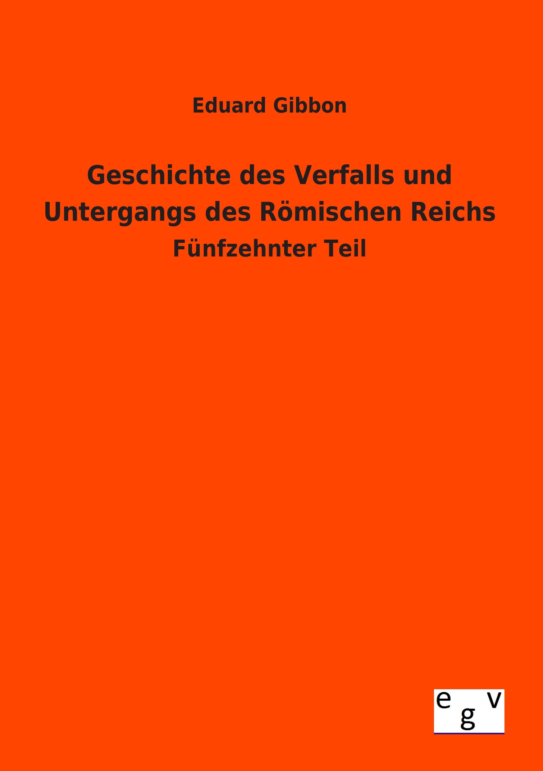 Vorderes Coverbild Geschichte des Verfalls und Untergangs des Römischen Reichs