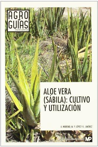 Vorderes Coverbild Aloe vera, sábila : cultivo y utilización