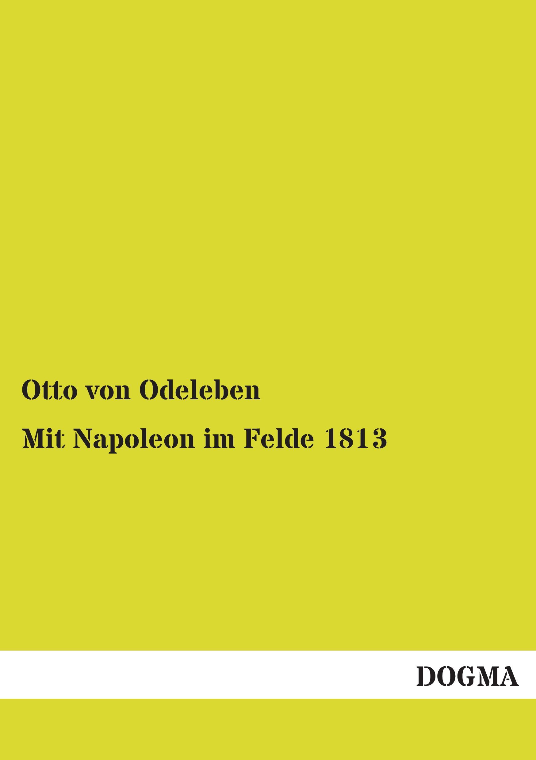 Vorderes Coverbild Mit Napoleon im Felde 1813