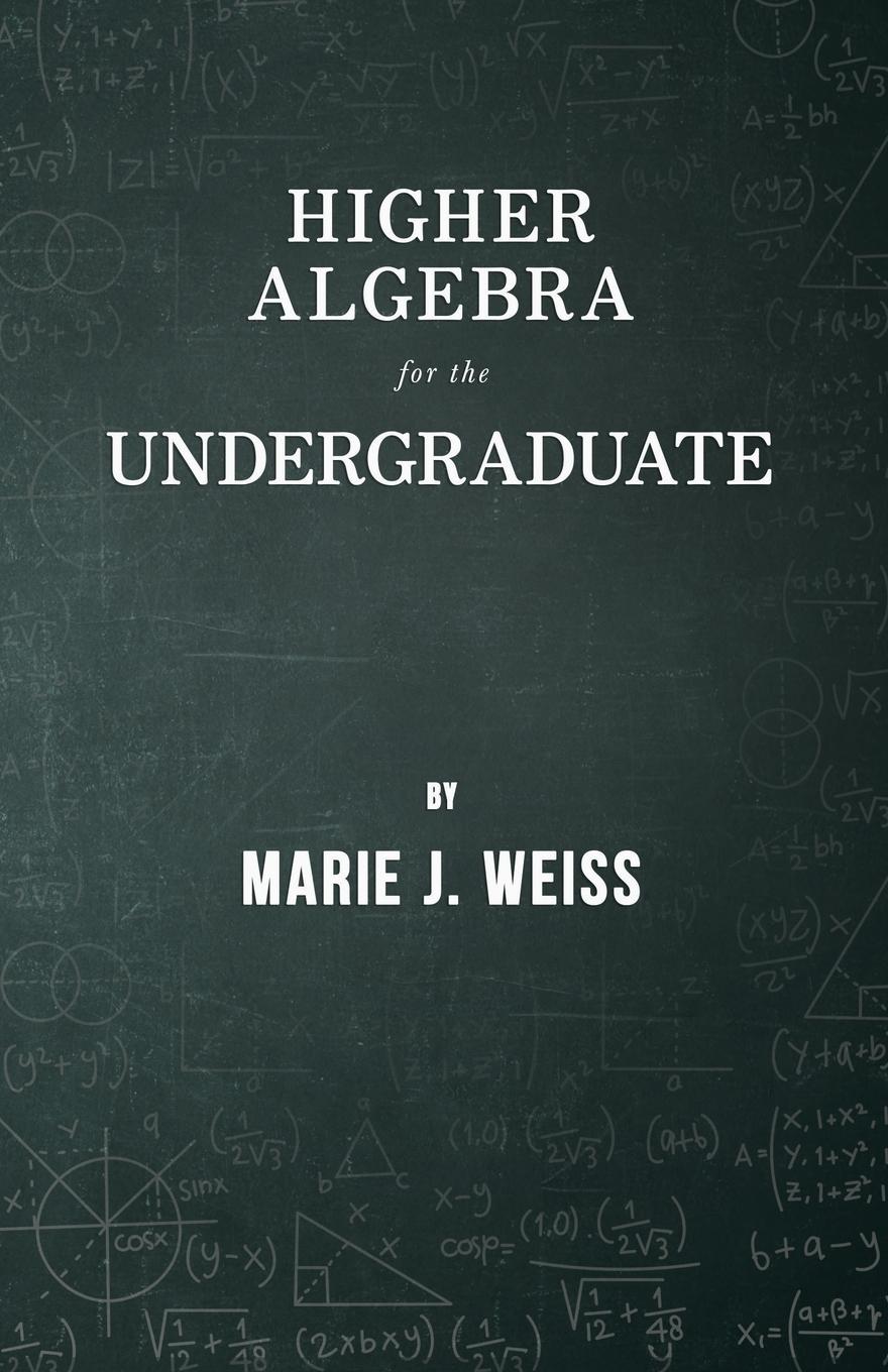 Vorderes Coverbild Higher Algebra for the Undergraduate