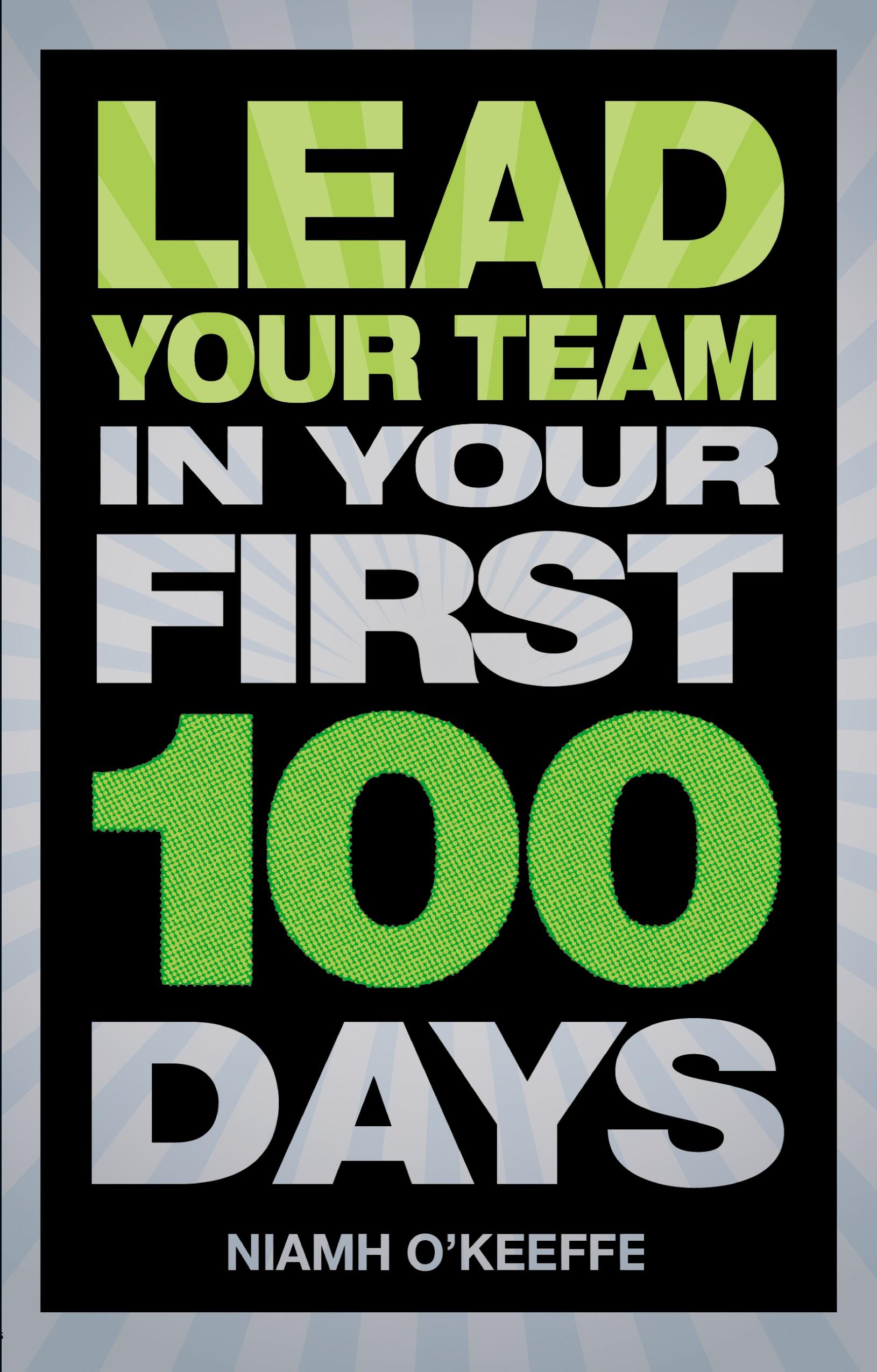 Vorderes Coverbild Lead Your Team in Your First 100 Days