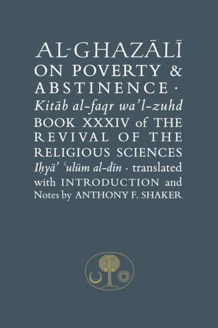 Vorderes Coverbild Al-Ghazali on Poverty and Abstinence