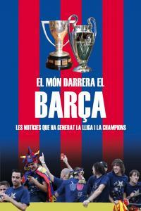 Vorderes Coverbild El món darrera el Barça : les notícies que ha generat la Lliga i la Champions