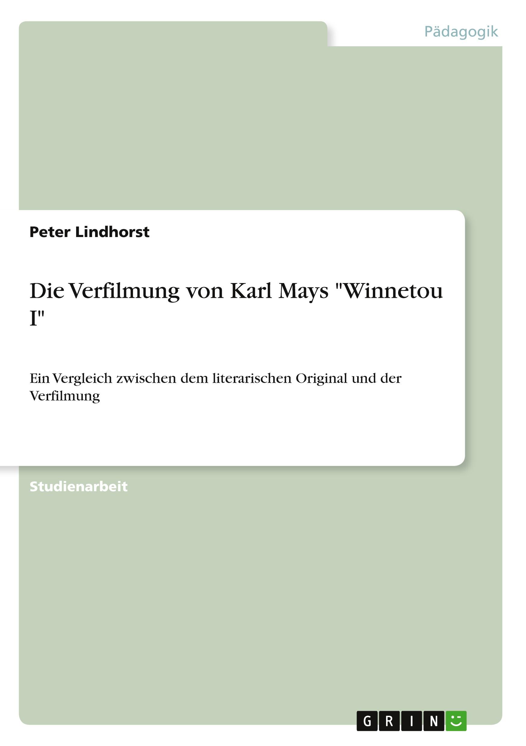 Vorderes Coverbild Die Verfilmung von Karl Mays "Winnetou I"