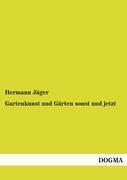 Vorderes Coverbild Gartenkunst und Gärten sonst und jetzt