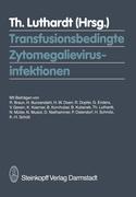 Vorderes Coverbild Transfusionsbedingte Zytomegalievirusinfektionen