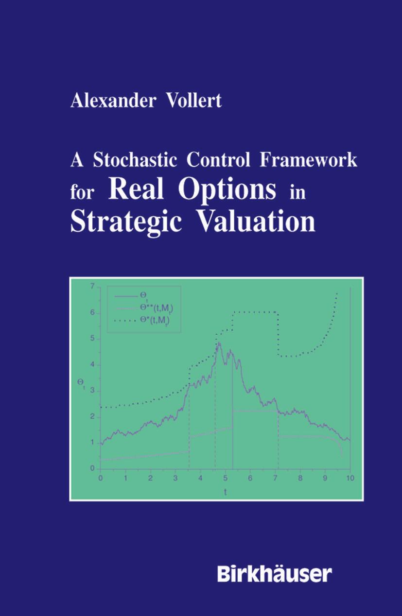 Vorderes Coverbild A Stochastic Control Framework for Real Options in Strategic Evaluation