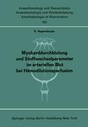 Vorderes Coverbild Myokarddurchblutung und Stoffwechselparameter im arteriellen Blut bei Hämodilutionsperfusion
