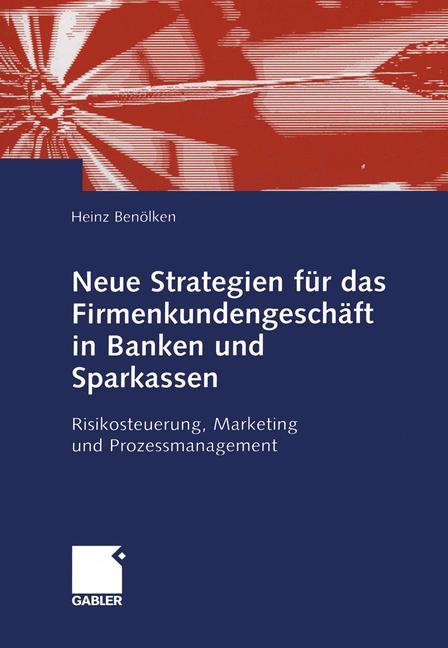 Vorderes Coverbild Neue Strategien für das Firmenkundengeschäft in Banken und Sparkassen