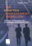Vorderes Coverbild Die sanften Managementrebellen