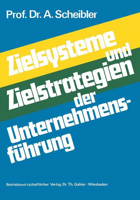 Vorderes Coverbild Zielsysteme und Zielstrategien der Unternehmensführung