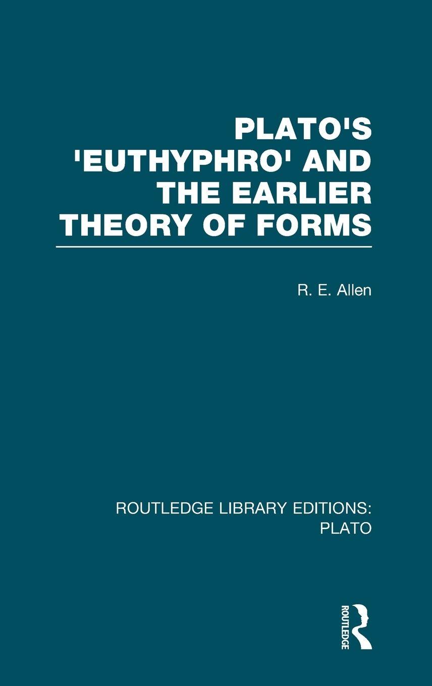 Vorderes Coverbild Plato's Euthyphro and the Earlier Theory of Forms (RLE