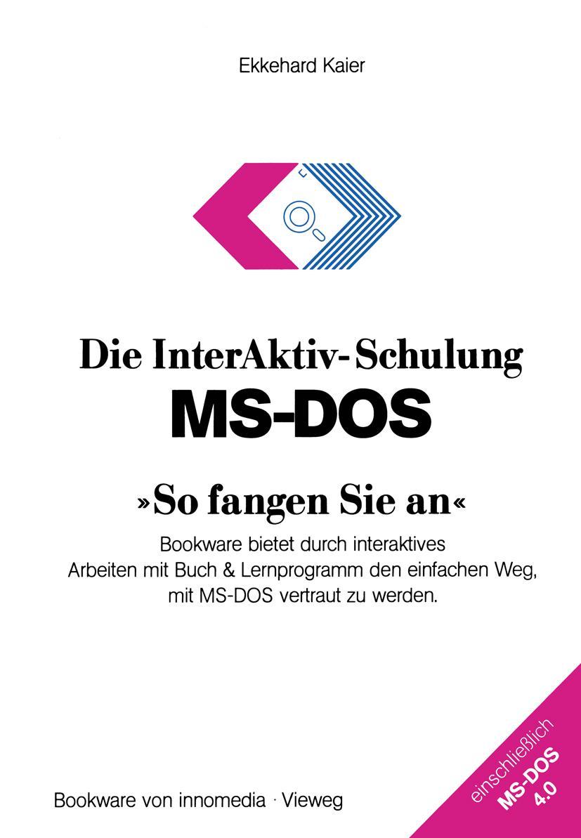 Vorderes Coverbild Die InterAktiv-Schulung MS-DOS 'So fangen Sie an'