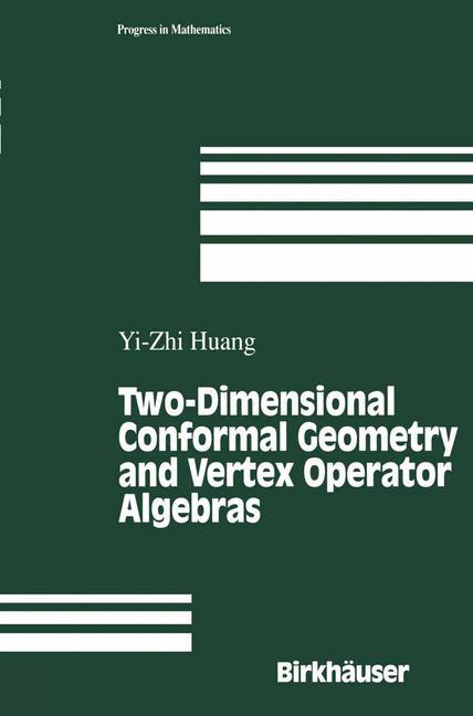 Vorderes Coverbild Two-Dimensional Conformal Geometry and Vertex Operator Algebras