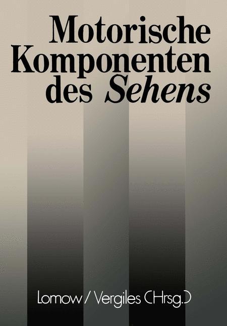 Vorderes Coverbild Motorische Komponenten des Sehens