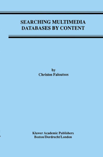 Vorderes Coverbild Searching Multimedia Databases by Content