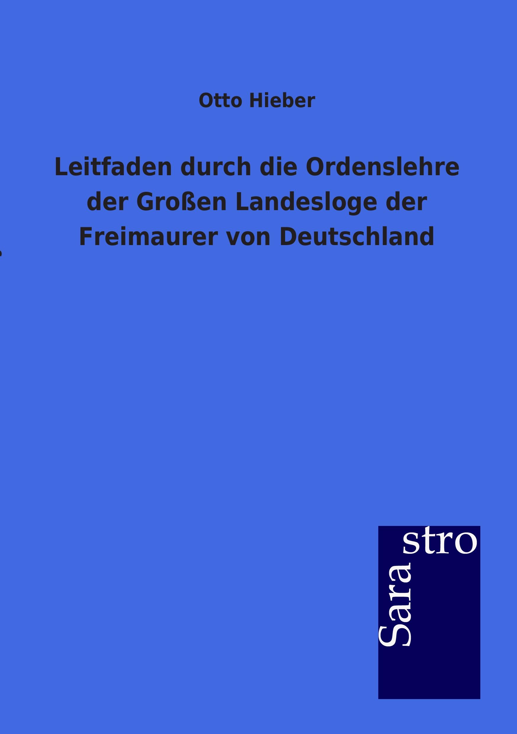 Vorderes Coverbild Leitfaden durch die Ordenslehre der Großen Landesloge der Freimaurer von Deutschland