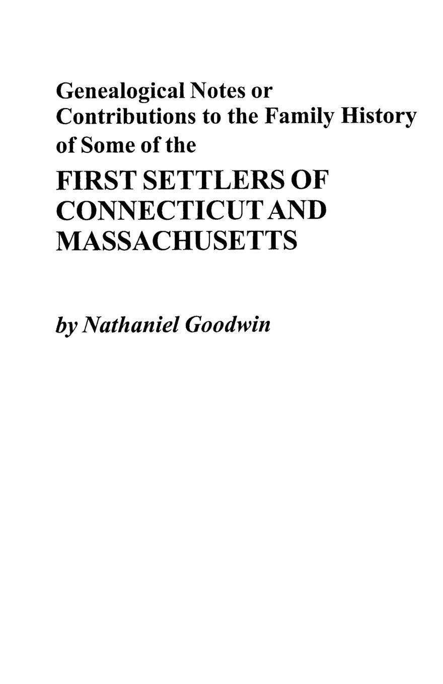 Vorderes Coverbild Genealogical Notes or Contributions to the Family History of Some of the First Settlers of Connecticut and Masschusetts