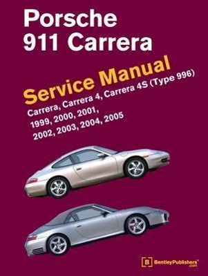 Vorderes Coverbild Porsche 911 (Type 996) Service Manual 1999, 2000, 2001, 2002, 2003, 2004, 2005