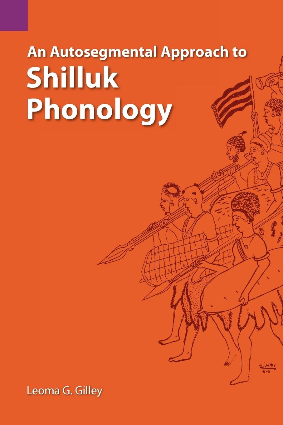 Vorderes Coverbild An Autosegmental Approach to Shilluk Phonology