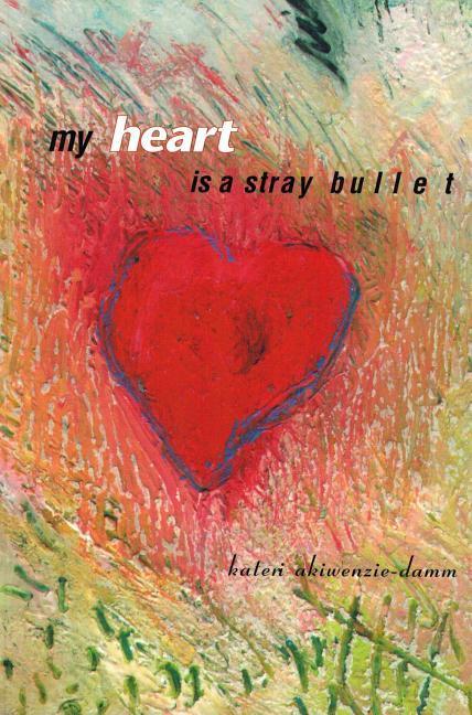 Vorderes Coverbild My Heart Is a Stray Bullet