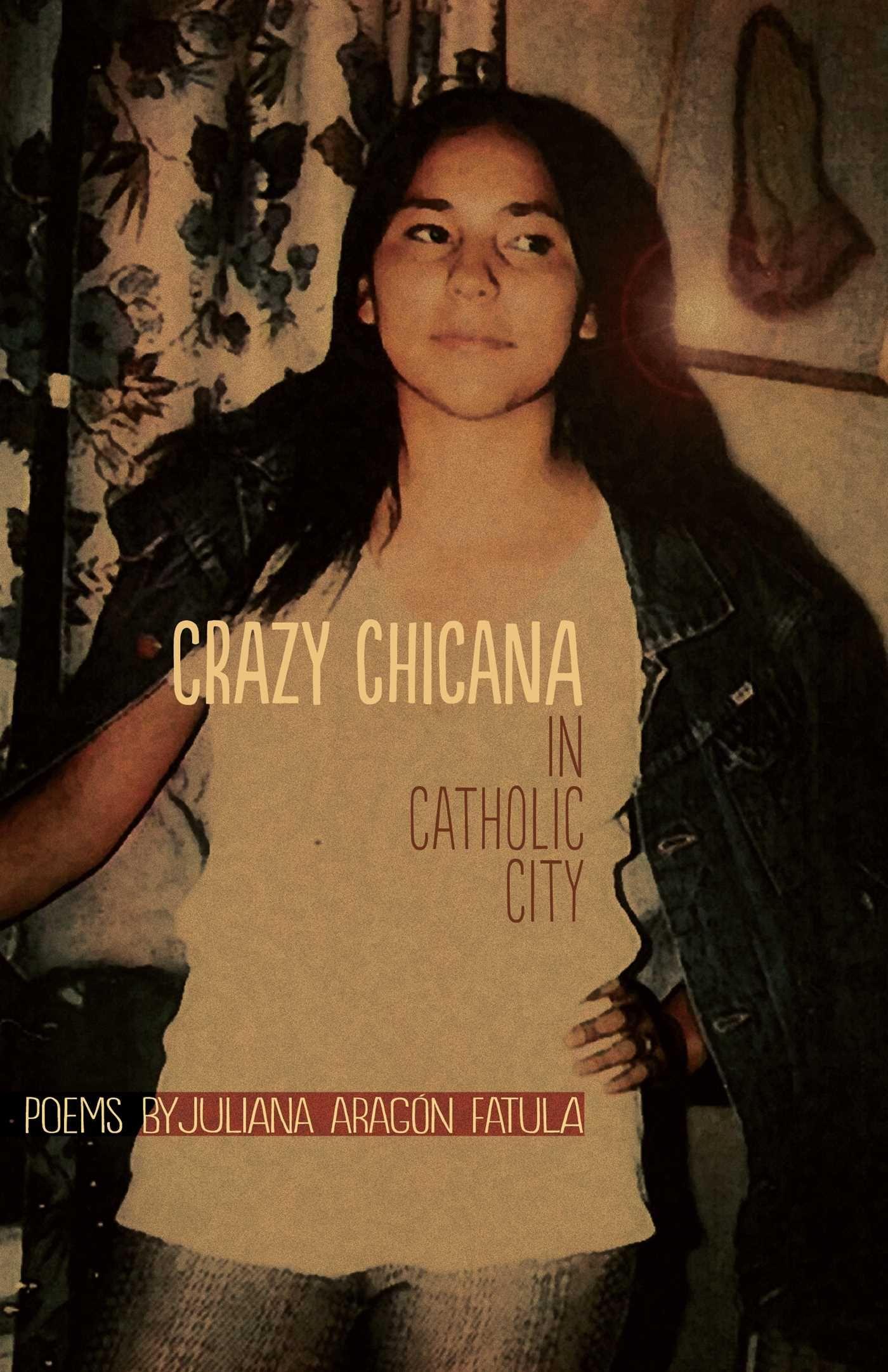 Vorderes Coverbild Crazy Chicana in Catholic City