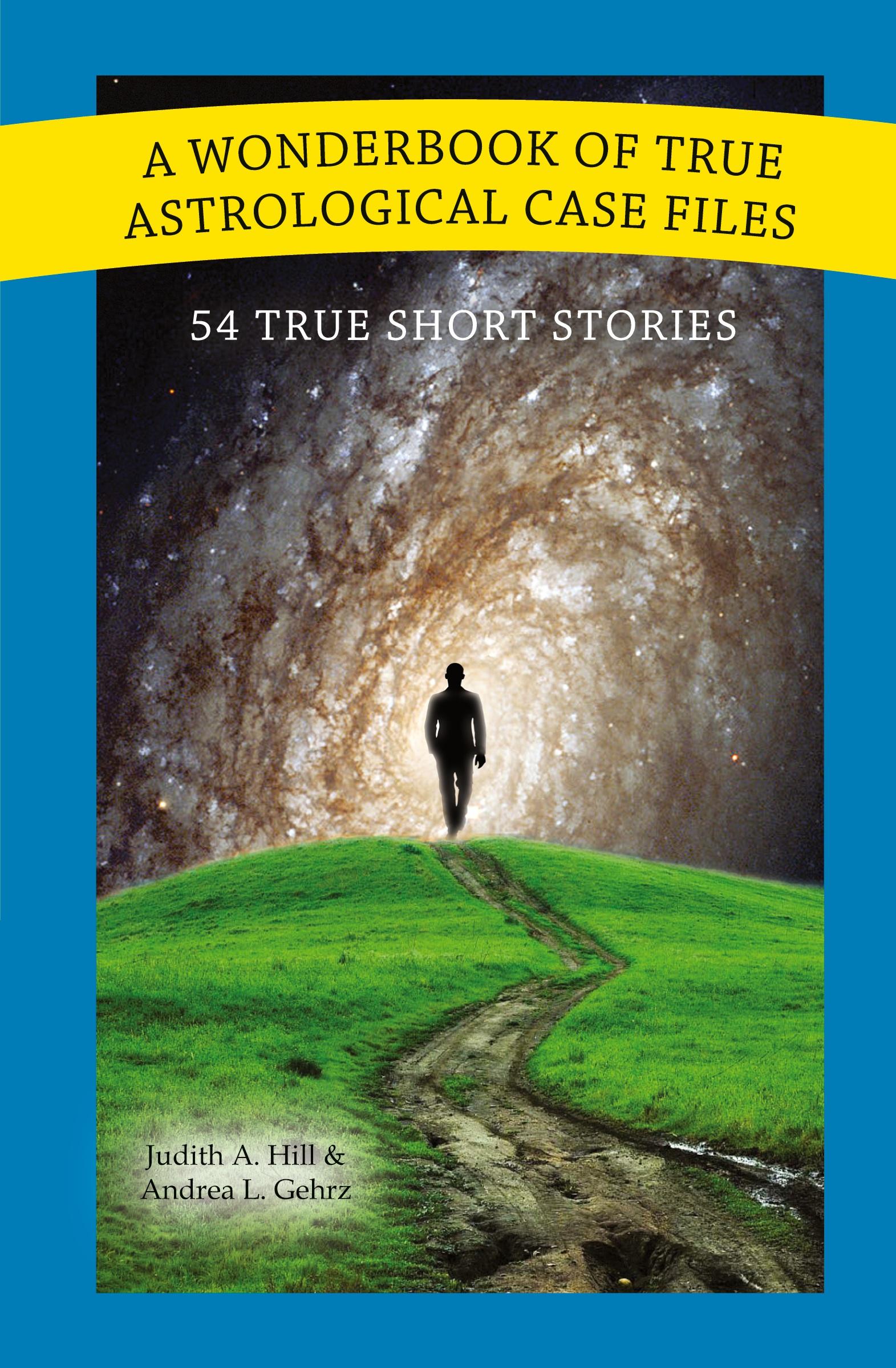 Vorderes Coverbild A Wonderbook of True Astrological Case Files