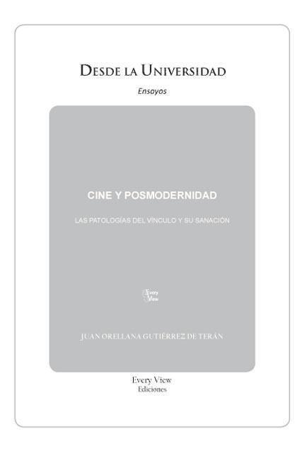 Vorderes Coverbild Cine y posmodernidad : las patologías del vínculo y su sanación