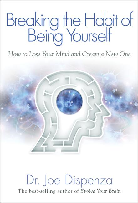 Vorderes Coverbild Breaking the Habit of Being Yourself