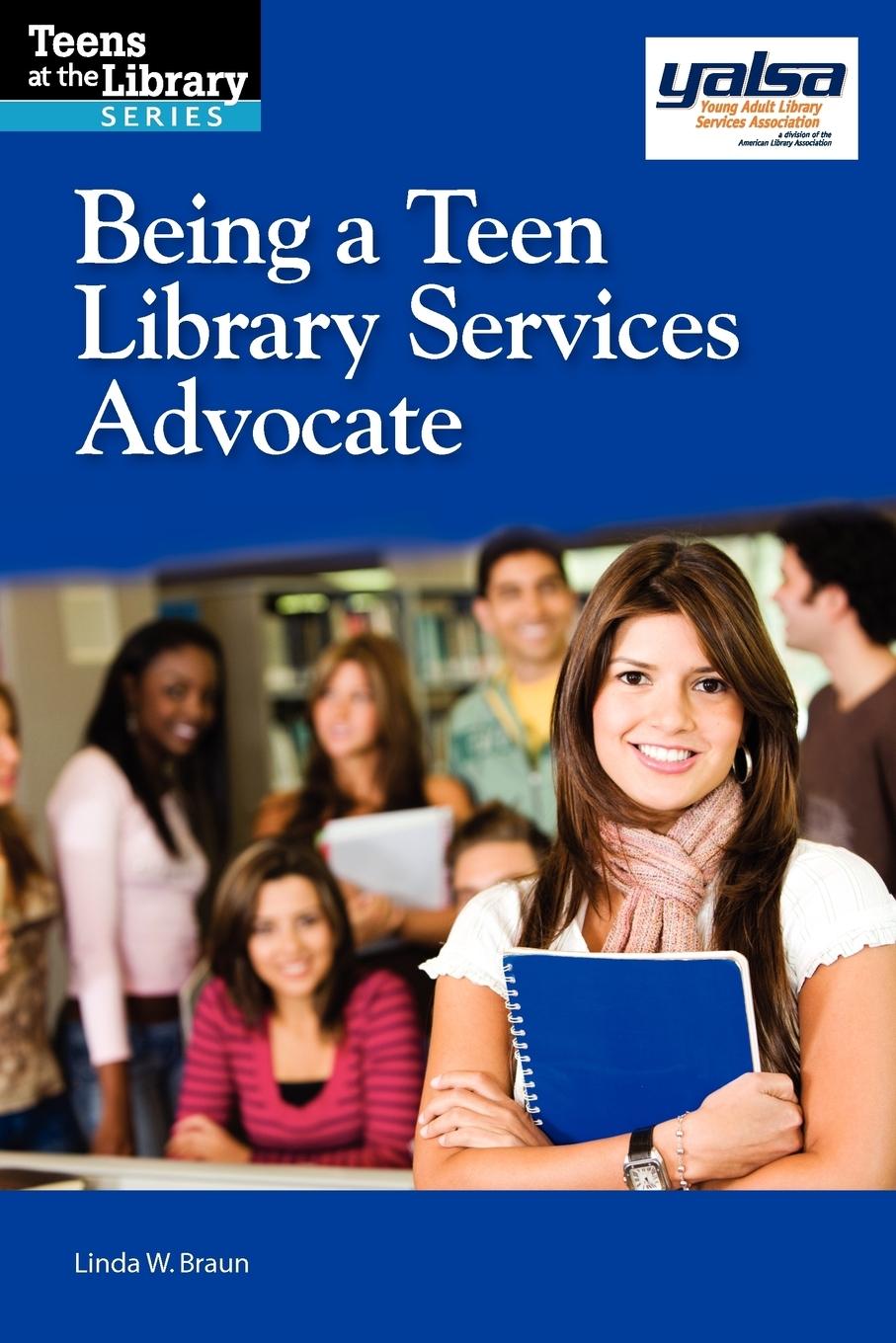 Vorderes Coverbild Being a Teen Library Services Advocate