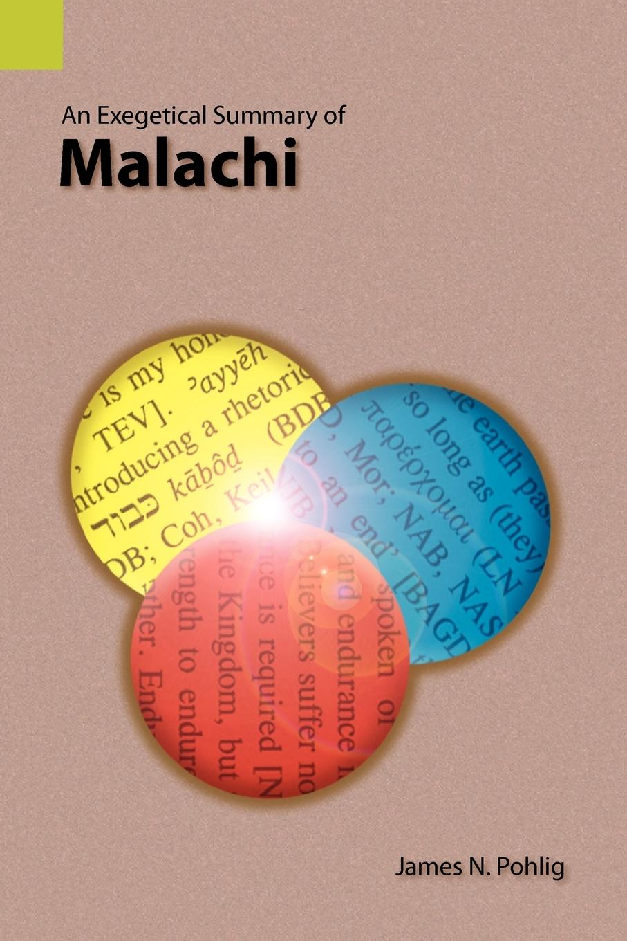 Vorderes Coverbild An Exegetical Summary of Malachi