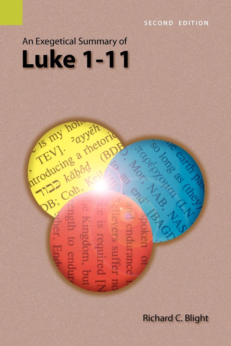 Vorderes Coverbild An Exegetical Summary of Luke 1-11, 2nd Edition
