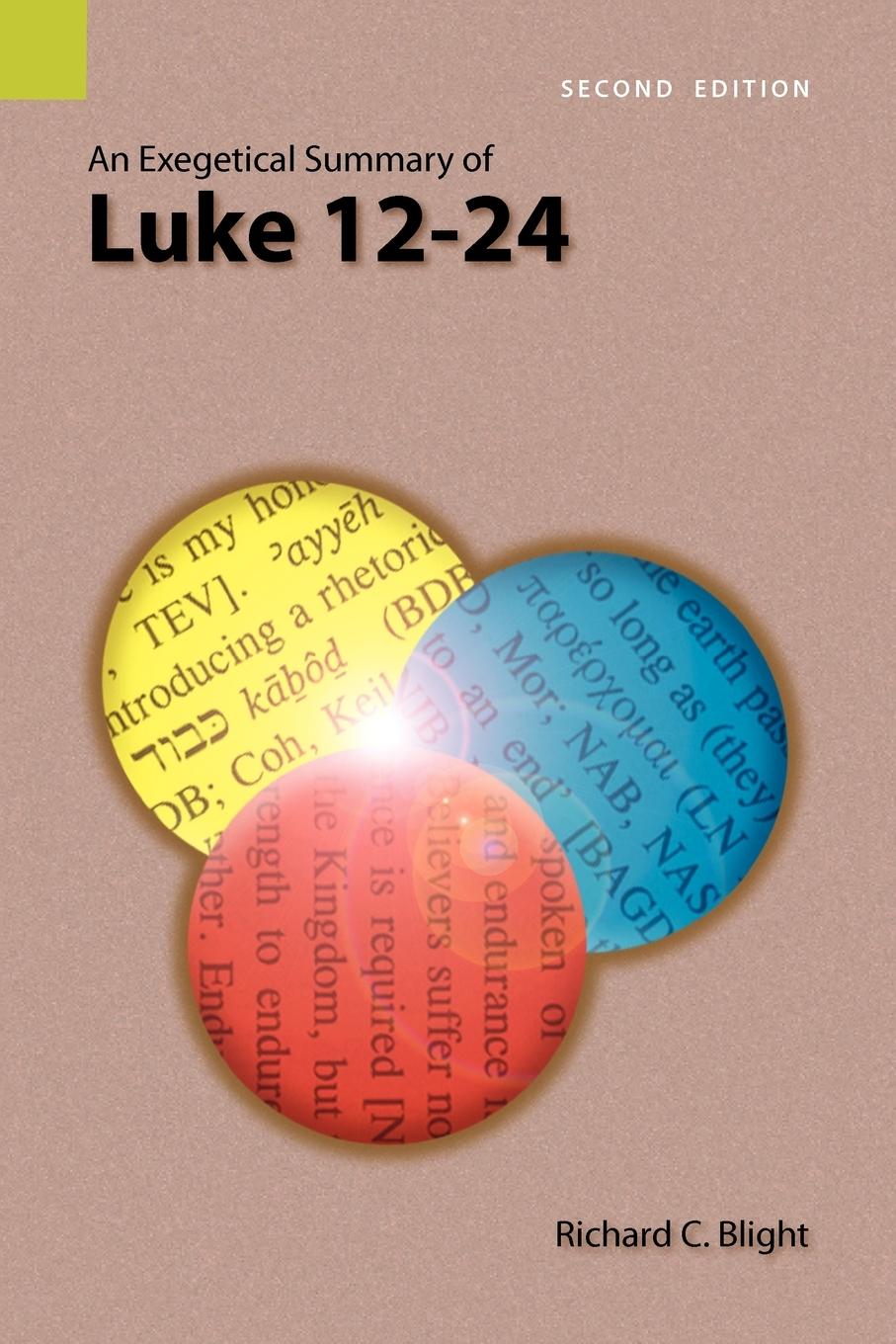 Vorderes Coverbild An Exegetical Summary of Luke 12-24, 2nd Edition